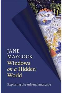 Windows on a Hidden World - Exploring the Advent Landscape
