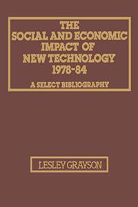 The Social and Economic Impact of New Technology 1978-84: A Select Bibliography