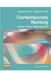 Contemporary Nursing: Issues, Trends, & Management