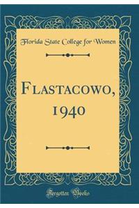 Flastacowo, 1940 (Classic Reprint)