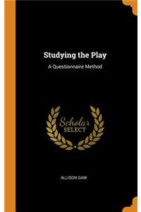 Studying the Play