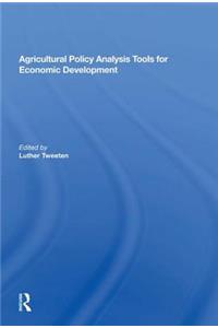Agricultural Policy Analysis Tools for Economic Development