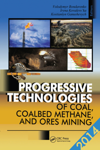 Progressive Technologies of Coal, Coalbed Methane, and Ores Mining