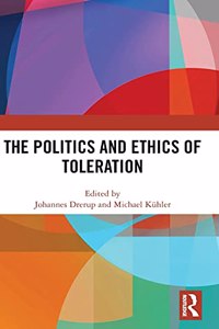 Politics and Ethics of Toleration