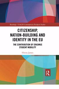 Citizenship, Nation-Building and Identity in the Eu