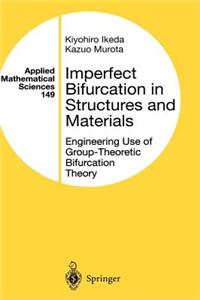 Imperfect Bifurcation in Structures and Materials