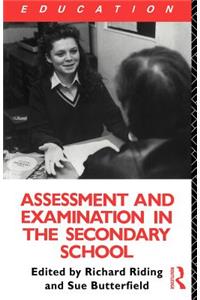 Assessment and Examination in the Secondary School