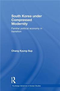 South Korea Under Compressed Modernity