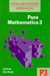 Heinemann Modular Mathematics for London AS and A Level. Pure Mathematics 3 (P3)