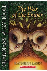 Guardians of Ga'hoole #15: War of the Ember