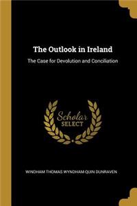 The Outlook in Ireland