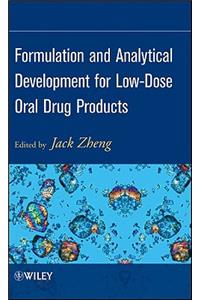 Formulation and Analytical Development for Low-Dose Oral Drug Products