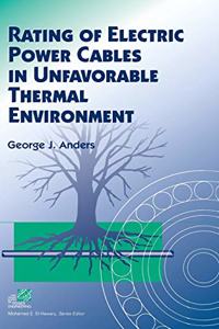 Rating of Electric Power Cables in Unfavorable Thermal Environment