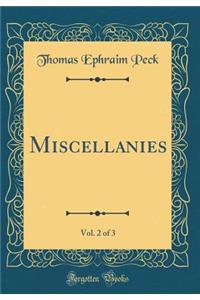 Miscellanies, Vol. 2 of 3 (Classic Reprint)