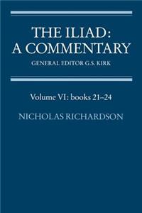 The Iliad: A Commentary: Volume 6, Books 21-24