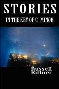 Stories in the Key of C. Minor.