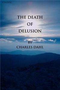 The Death of Delusion