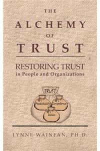 Alchemy of Trust