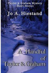 A Handful of Taylor & Graham: Short Stories