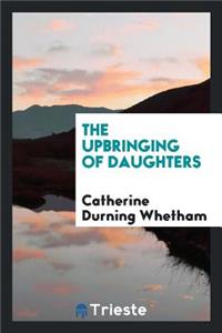 The Upbringing of Daughters,