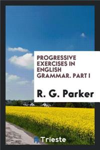 Progressive Exercises in English Grammar