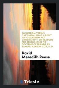 Quakerism Versus Calvinism