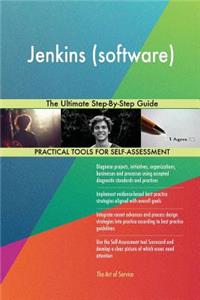 Jenkins (software) The Ultimate Step-By-Step Guide