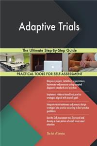 Adaptive Trials The Ultimate Step-By-Step Guide