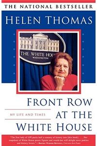 Front Row at the White House: My Life and Times