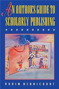 Author's Guide to Scholarly Publishing