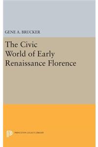 Civic World of Early Renaissance Florence