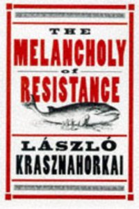 Melancholy of Resistance