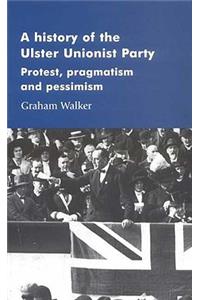 A History of the Ulster Unionist Party