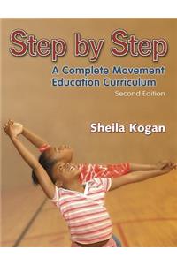Step by Step: A Complete Movement Education Curriculum - 2e