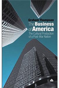 Business of America: The Cultural Production of a Post-War Nation