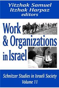 Work and Organizations in Israel