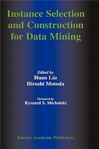 Instance Selection and Construction for Data Mining