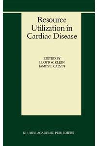 Resource Utilization in Cardiac Disease