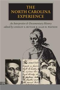 The North Carolina Experience: An Interpretive and Documentary History