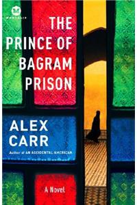 The Prince of Bagram Prison