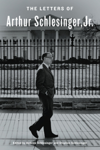 Letters of Arthur Schlesinger, Jr.