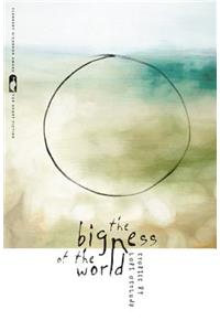 The Bigness of the World