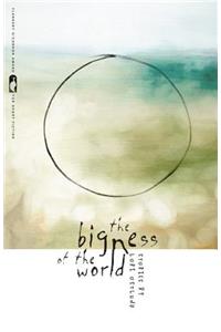 Bigness of the World