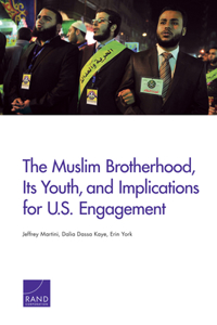 Muslim Brotherhood, Its Youth, and Implications for U.S. Engagement