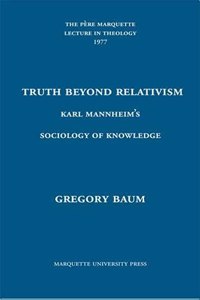 Truth Beyond Relativism
