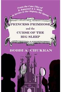 Princess Primrose and the Curse of the Big Sleep