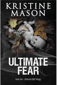 Ultimate Fear (Book 2 Ultimate CORE)