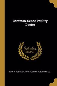 Common-Sence Poultry Doctor