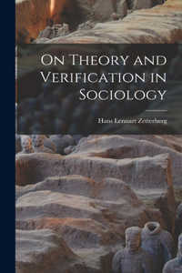 On Theory and Verification in Sociology