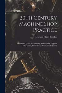 20Th Century Machine Shop Practice